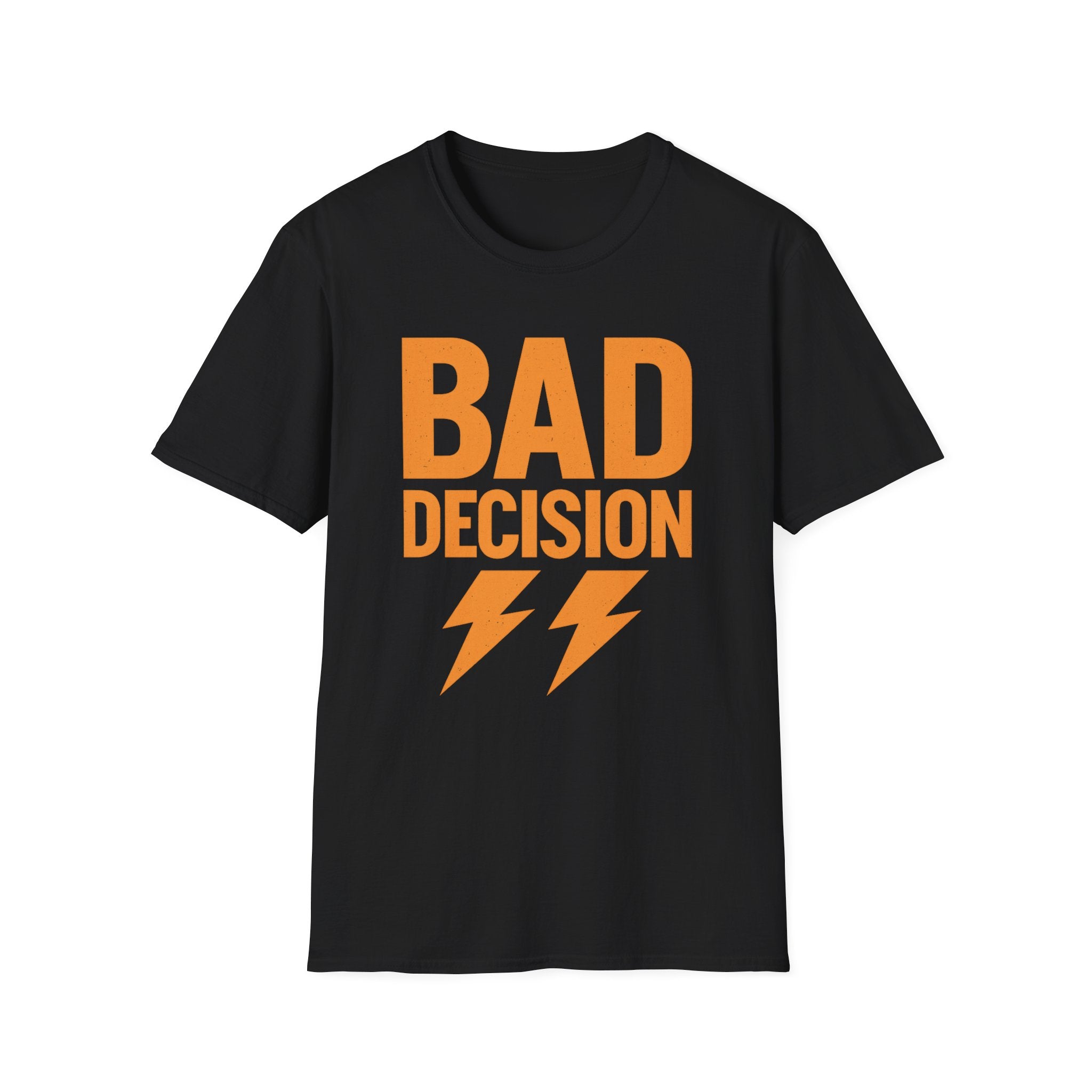 Bad Decision T-Shirt — Graphic Tee