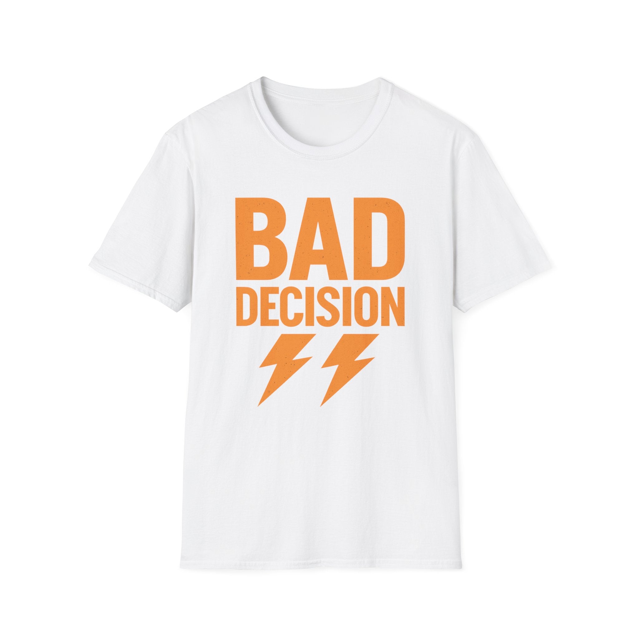Bad Decision T-Shirt — Graphic Tee