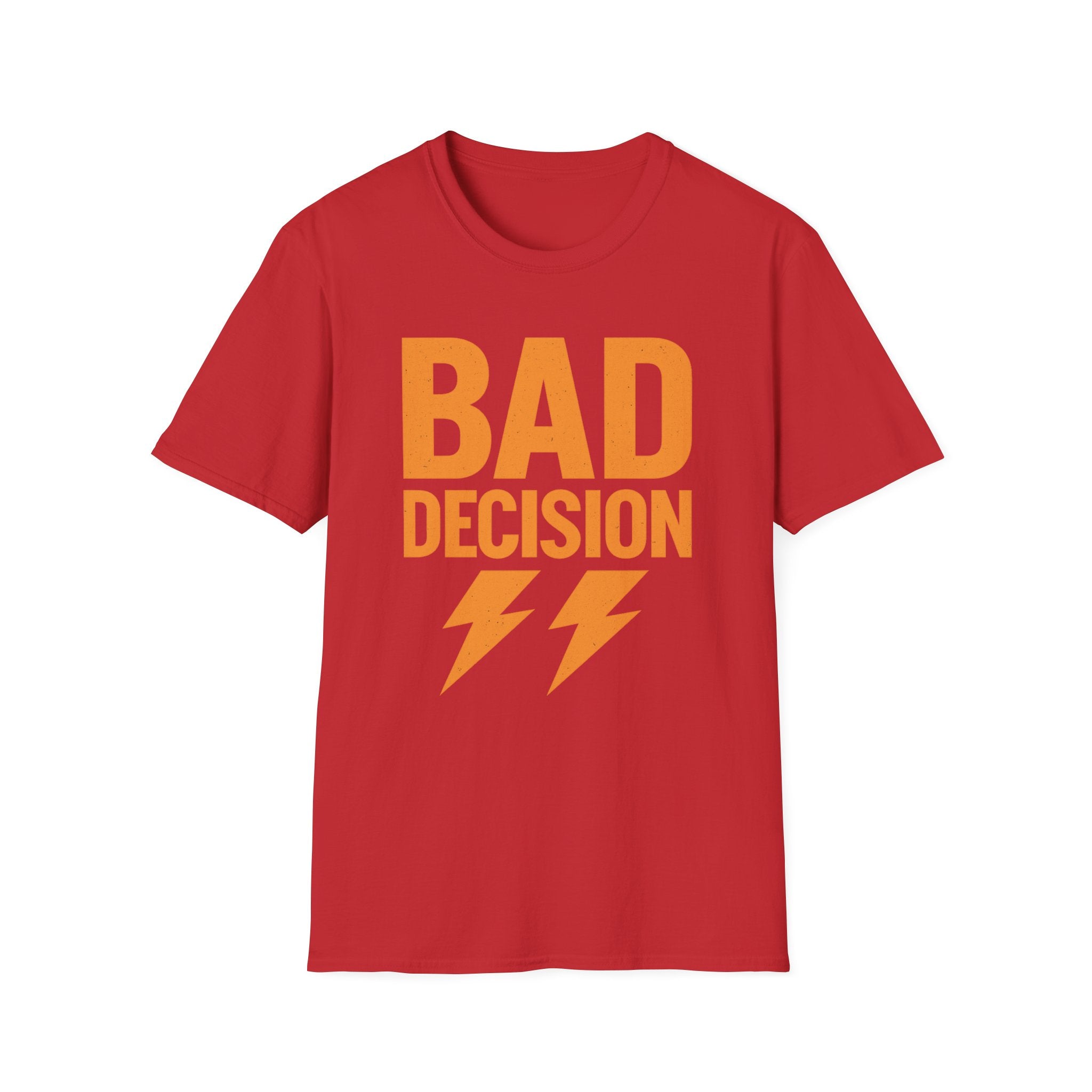 Bad Decision T-Shirt — Graphic Tee